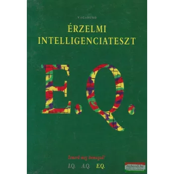   Szöllősi Péter szerk. - Érzelmi intelligenciateszt E.Q. - Ismerd meg önmagad!