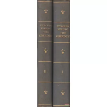 Herczeg Ferenc - Pro libertate! I-II.