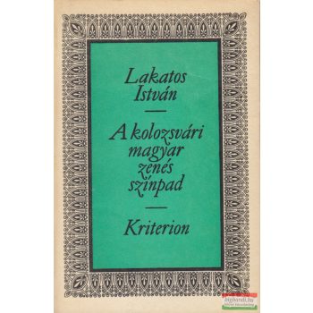 Lakatos István - A kolozsvári magyar zenés színpad