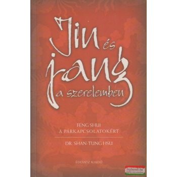 Dr. Shan-Tung Hsu - Jin és jang a szerelemben