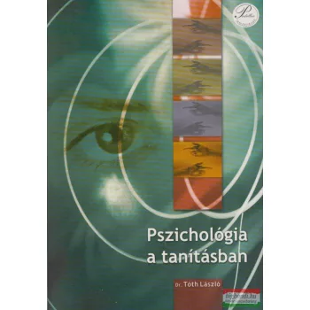 Dr. Tóth László - Pszichológia a tanításban