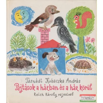 Pajtások a házban és a ház körül