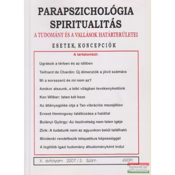  Dr. Liptay András szerk. - Parapszichológia - Spiritualitás X. évfolyam 2007/3. szám