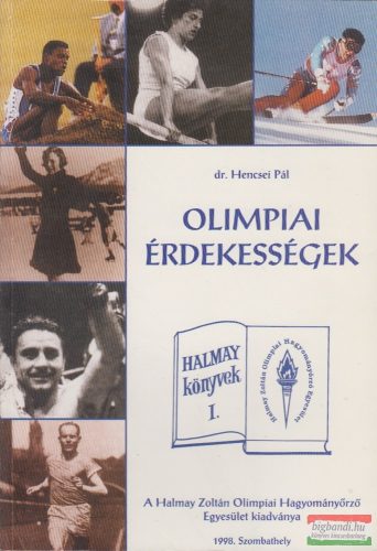 Dr. Hencsei Pál - Olimpiai érdekességek