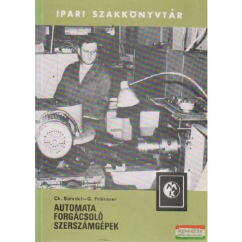   Christian Bührdel, Gerald Frömmer - Automata forgácsoló szerszámgépek