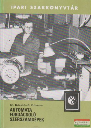 Christian Bührdel, Gerald Frömmer - Automata forgácsoló szerszámgépek