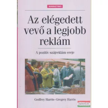Az elégedett vevő a legjobb reklám