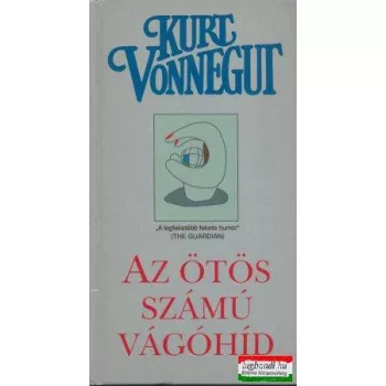 Kurt Vonnegut - Az ötös számú vágóhíd