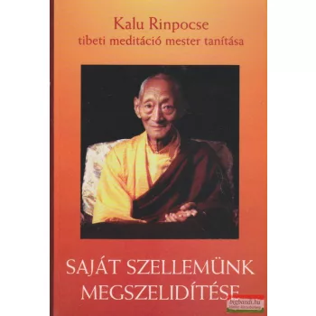 Saját szellemünk megszelidítése / Lényegi tanítások