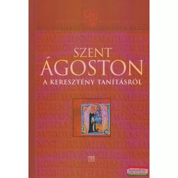 Szent Ágoston - A keresztény tanításról