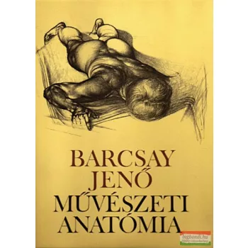 Barcsay Jenő - Művészeti anatómia