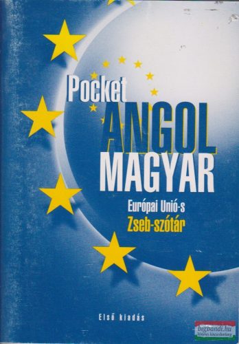 Pocket Angol - Magyar Európai Unió-s Zseb-szótár