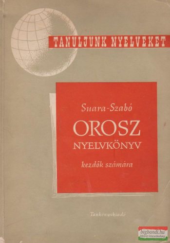 Suara Róbert, Szabó Lajos - Orosz nyelvkönyv kezdők számára