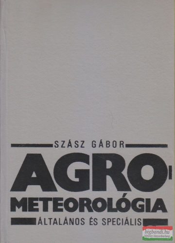 Szász Gábor - Agrometeorológia