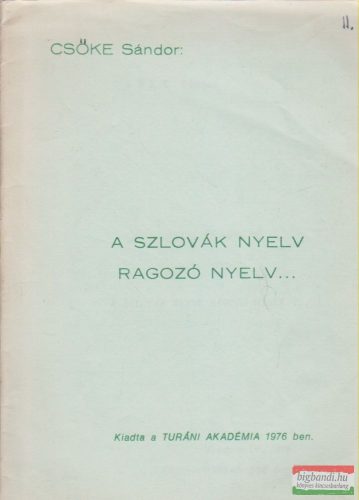 A szlovák nyelv ragozó nyelv...