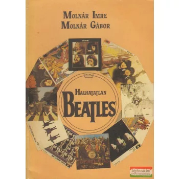 Molnár Imre, Molnár Gábor - Halhatatlan Beatles