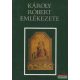 Kristó Gyula, Makk Ferenc szerk. - Károly Róbert emlékezete