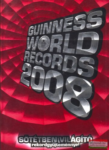 Craig Glenday, Ben Way, Solymosi Éva szerk. - Guinness World Records 2008