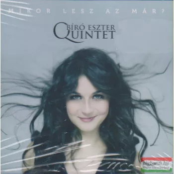 Bíró Eszter Quintet: Mikor lesz az már? CD
