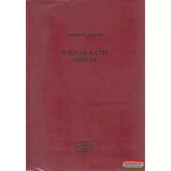 Györkösy Alajos szerk - Magyar-latin szótár