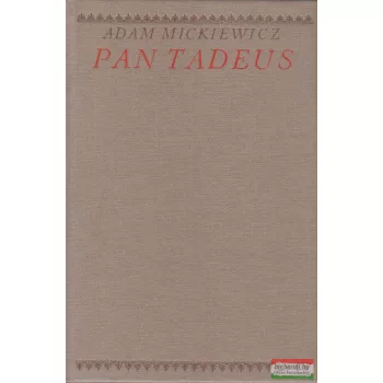 Pan Tadeus vagy az utolsó birtokfoglalás Litvániában