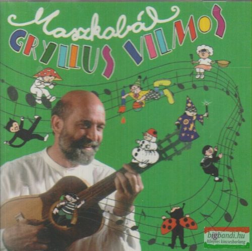 Gryllus Vilmos - Maszkabál CD
