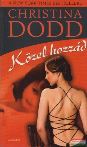 Christina Dodd - Közel hozzád