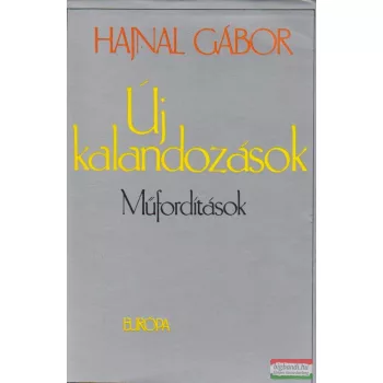 Hajnal Gábor - Új kalandozások - Műfordítások