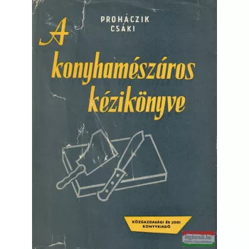 Szabó Kálmán  - A konyhamészáros kézikönyve