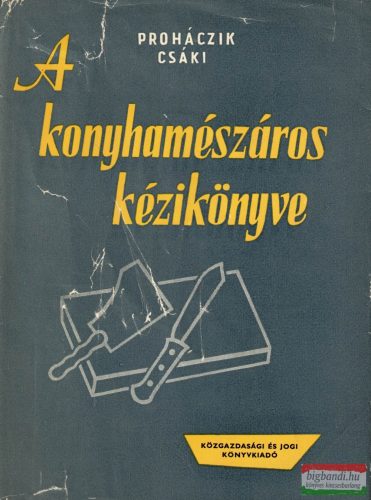 Szabó Kálmán  - A konyhamészáros kézikönyve