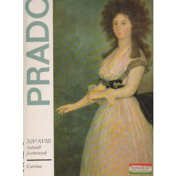 Prado - XIV-XVIII. századi festmények