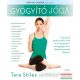 Tara Stiles - Gyógyító jóga - DVD melléklettel