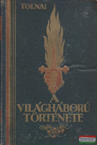 Tolnai - A világháború története X.