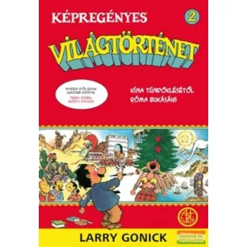 Larry Gonick - Képregényes világtörténet 2.