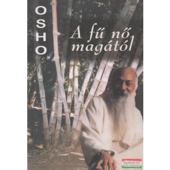 Osho - A fű nő magától