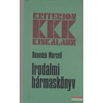 Benedek Marcell - Irodalmi hármaskönyv