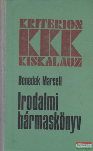 Benedek Marcell - Irodalmi hármaskönyv