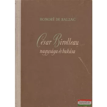 Cesar Birotteau nagysága és bukása