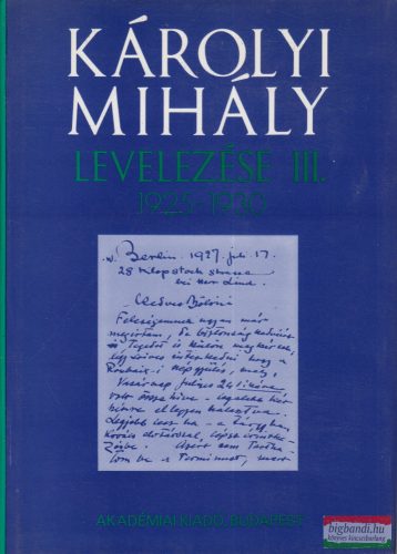 Hajdu Tibor szerk. - Károlyi Mihály levelezése III. 1925-1930