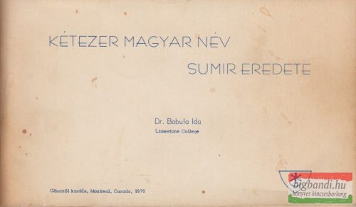Dr. Bobula Ida - Kétezer magyar név sumir eredete 