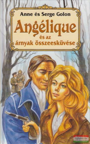 Anne és Serge Golon - Angélique és az árnyak összeesküvése