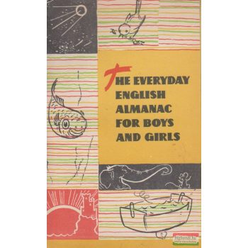 The everyday English almanac for boys and girls