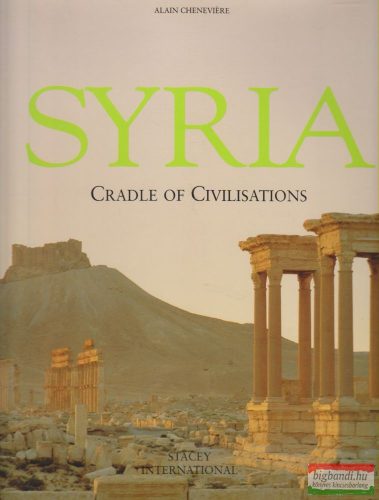 Syria - Cradle of Civilisations