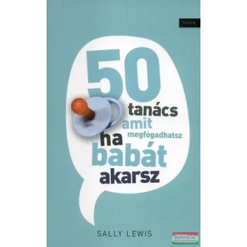 50 tanács amit megfogadhatsz ha babát akarsz 
