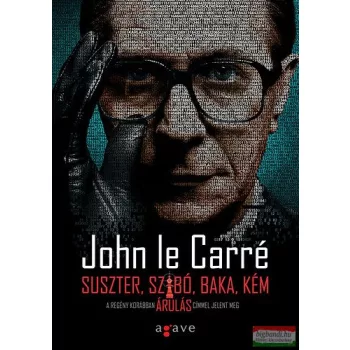 John Le Carré - Suszter, szabó, baka, kém
