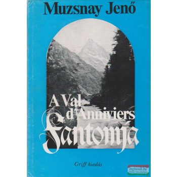 A Val d'Anniviers fantomja
