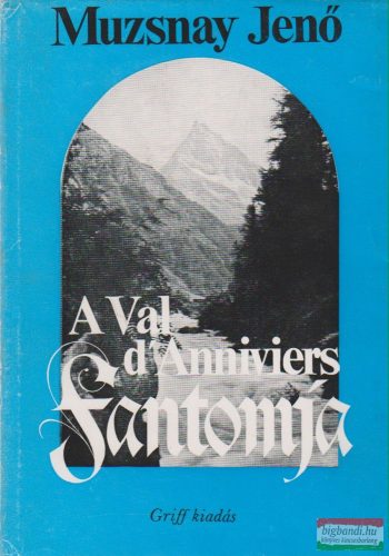 A Val d'Anniviers fantomja