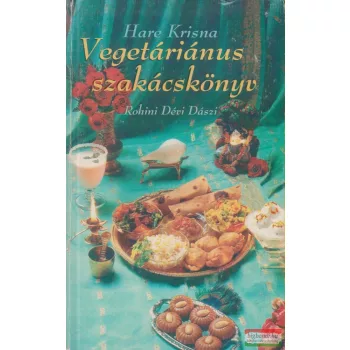 Rohini Dévi Dászi - Vegetáriánus szakácskönyv