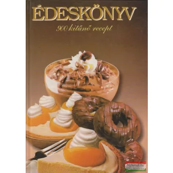 Édeskönyv - 900 kitűnő recept