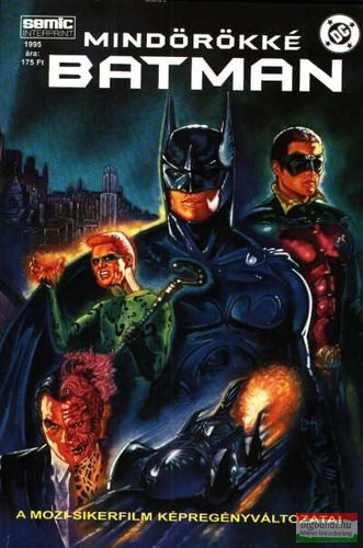 Dennis O'Neil -  Mindörökké Batman - A mozi-sikerfilm képregényváltozata/Színes képregény
